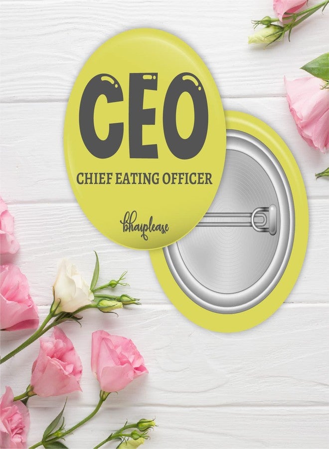 Bhai Please CEO Pin Badges | 44mm Round Shaped Pin- Badge | Pin-Back Button Badge | Gift for Birthday, Events (Pack of 10) - Image 2